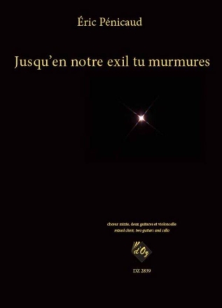 Jusqu?En Notre Exil Tu Murmures Chamber Ensemble Partitur + Stimmen