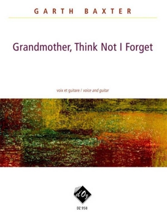 Grandmother, Think Not I Forget Vocal and Guitar Buch