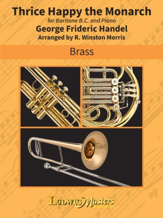 Thrice Happy the Monarch (bari bc/piano) Euphonium/Baritone Solo