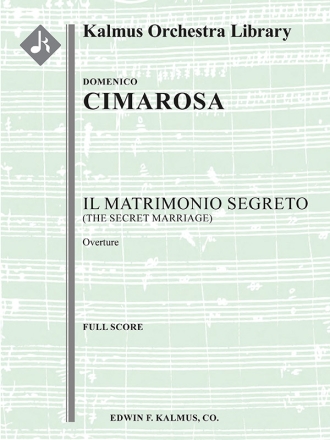 Il Matrimonio Segreto Overture (orch sc) Scores