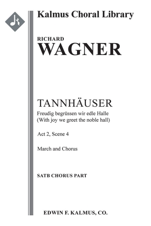 Tannhauser: Act II, Sc. 4 (choral sc) Mixed voices