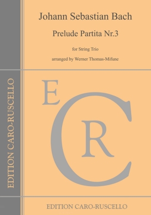 Prelude, Partita Nr.3 BWV 1006 fr Streichtrio Stimmen