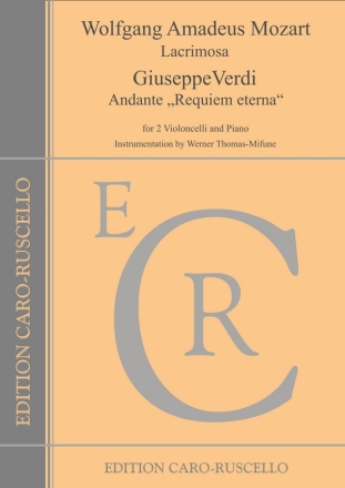 Lacrimosa (Mozart) / Andante (Requiem eterna, Verdi) for 2 violoncelli and piano