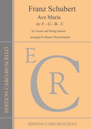 Ave Maria in F - G - B - C for vocals and string quartet parts