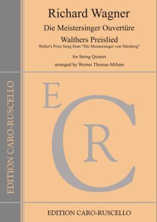 Walthers Preislied aus 'Die Meistersinger-Ouvertre' fr Streichquintett (2 Vl, Va, 2 Vc) Stimmen