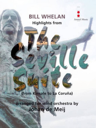 Highlights from The Seville Suite Concert Band/Harmonie Partitur + Stimmen