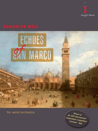 Echoes of San Marco Concert Band/Harmonie Partitur + Stimmen