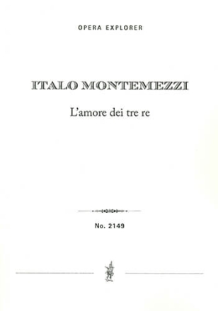 Lamore dei tre re (full opera score with Italian libretto) Opera