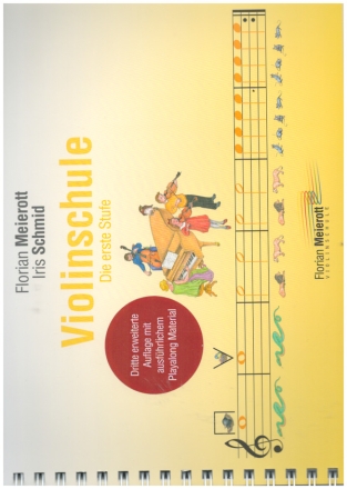 Violinschule Band 1  - Die erste Stufe - Frhfrderband  Dritte Auflage mit ausfhrlichem Playalong Material