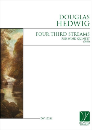 Four Third Streams, for Wind Quintet (2019) Wind Quintet Score