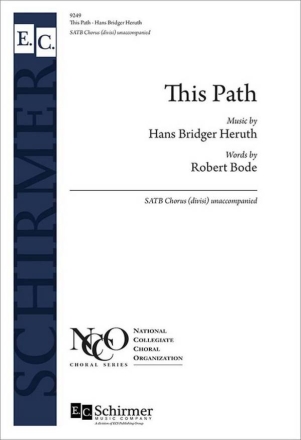 This Path SATB Choir [divisi] Unaccompanied Choral Score