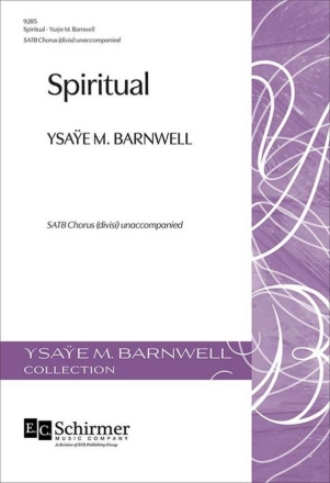 Spiritual SATB Choir [divisi] Unaccompanied Choral Score