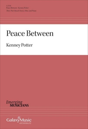 Peace Between 3-Part Mixed Choir, Oboe and Piano Choral Score