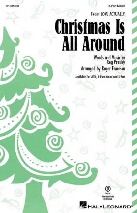 Christmas Is All Around (from Love Actually) 3-Part Mixed Choir Choral Score