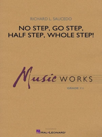 No Step, Go Step, Half Step, Whole Step! Concert Band Set