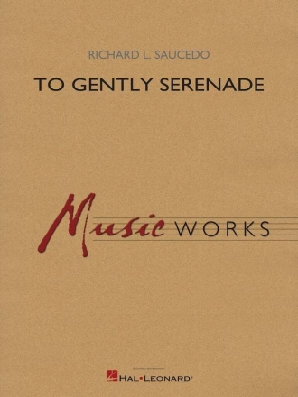 To Gently Serenade Concert Band Set