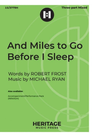 And Miles to Go Before I Sleep 3-Part Mixed Choir Choral Score