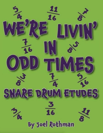 We're Livin' In Odd Times Snare Drum Book