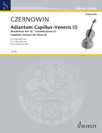 Adiantum Capillus-Veneris I (Frauenhaarfarn I) fr Violoncello solo