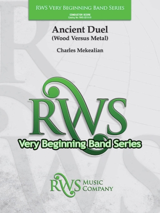 Ancient Duel: Wood Versus Metal (c/b sc) Symphonic wind band