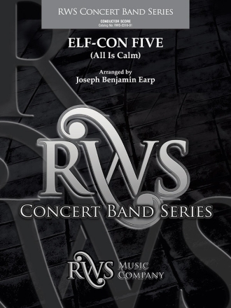 ELF-CON FIVE: All Is Calm (c/b sc) Symphonic wind band