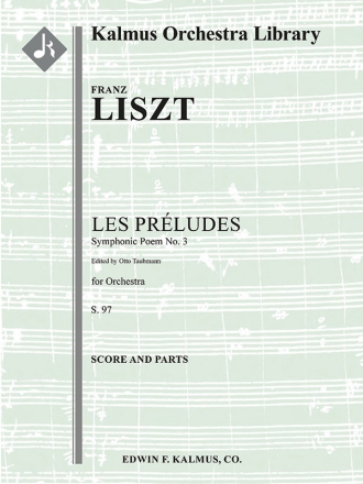 Symphonic Poem No. 3: Les Preludes F/O Full Orchestra