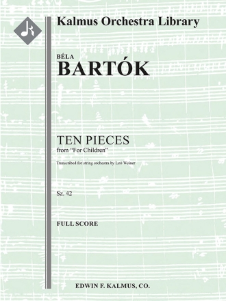 For Children, Sz 42: Ten Pieces (s/o sc) String Orchestra