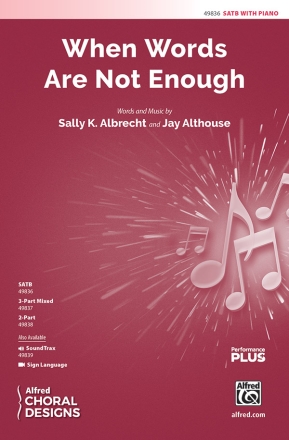 When Words Are Not Enough SATB Mixed voices