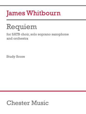 Requiem (study score) SATB, Soprano Saxophone and Orchestra Studyscore