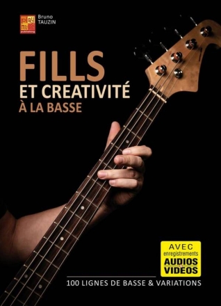 Fills et crativit  la basse Bass Guitar Book & Media-Online