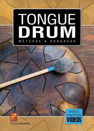 Tongue drum - Mthode et Songbook (+Online-Videos) pour handpan