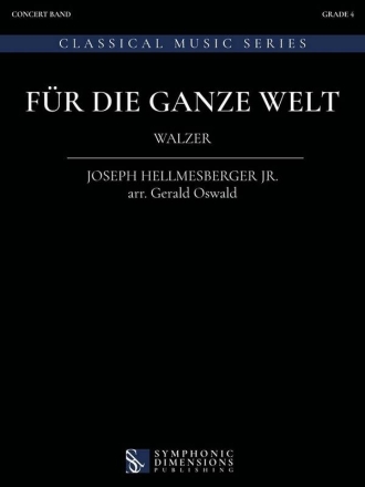 Fr die ganze Welt Concert Band/Harmonie Score