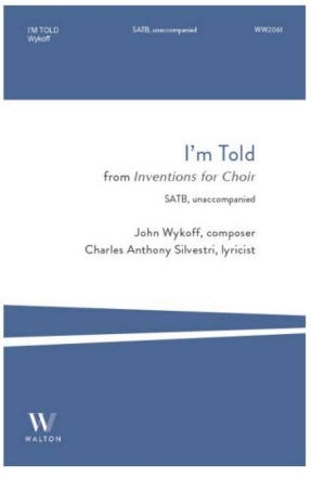 I'm Told SATB Unaccompanied Choral Score