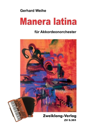 Manera latina fr Akkordeonorchester Partitur und Stimmensatz