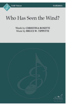 Who Has Seen the Wind? SAB Choral Score