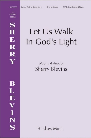 Let Us Walk In God's Light SATB Choral Score