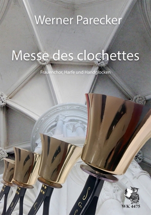 Messe de clochettes fr Frauenchor, Harfe und Handglocken Partitur (la)