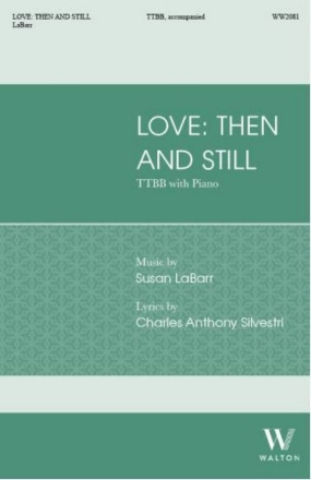 Love: Then and Still TTBB and Piano Choral Score