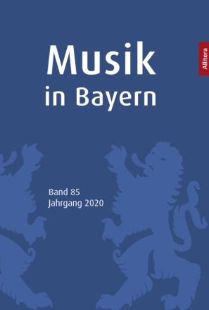 Musik in Bayern, Bd. 85, Jahrg. 2020