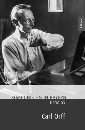 Komponisten in Bayern, Bd. 65 Carl Orff