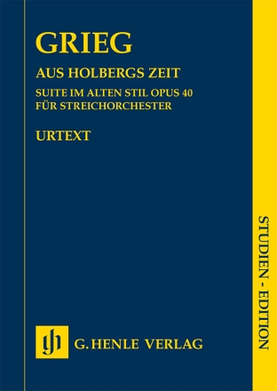 Aus Holbergs Zeit op. 40 (Suite im alten Stil) fr Streichorchester Studienpartitur