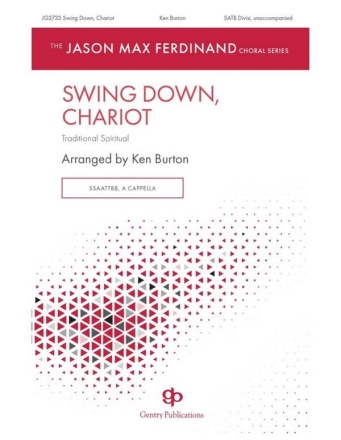 Swing Down, Chariot SATB a Cappella Choral Score