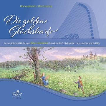 Die goldene Glcksharfe fr Veeh-Harfen/Tischharfen 1-4stg und Erzhler Mappe mit smtlichen Noten (36 Bgen auf 71 Seiten)