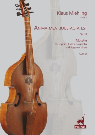 Anima mea liquefacta est op. 34 fr Sopran, 4 Viole da gamba und Basso continuo Partitur und Stimmen