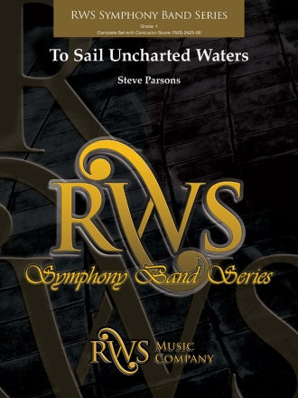 To Sail Uncharted Waters (c/b) Symphonic wind band