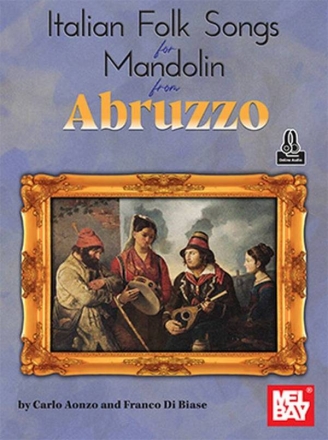 Italian Folk Songs for Mandolin from Abruzzo Mandolin Book & Audio-Online