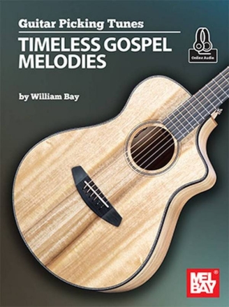 Guitar Picking Tunes - Timeless Gospel Melodies Guitar Book & Audio-Online