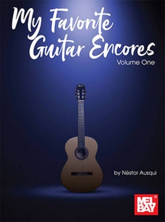 My Favorite Guitar Encores, Volume One Guitar Book [Softcover]