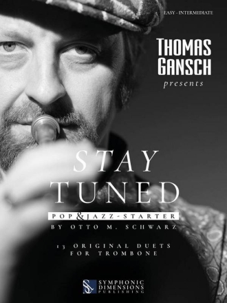 Thomas Gansch: Stay Tuned - Pop & Jazz - Starter Trombone Duet Book [Softcover]