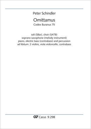 Omittamus Soli SBar, Coro SATB, S-Sax (Melodieinstr in C), Pfte, Jazz-Bass (Cb), Perc, [2 Vl, Va, Vc, Cb] Partitur